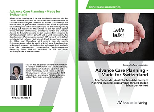 Advance Care Planning - Made for Switzerland: Adaptation des Australischen Advance Care Planning-Trainingsprogrammes (RPC©) an den Schweizer Kontext