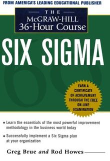 Six Sigma: The Mcgraw-Hill 36 Hour Course