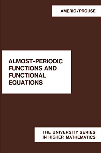 Almost-Periodic Functions and Functional Equations (The university series in higher mathematics)