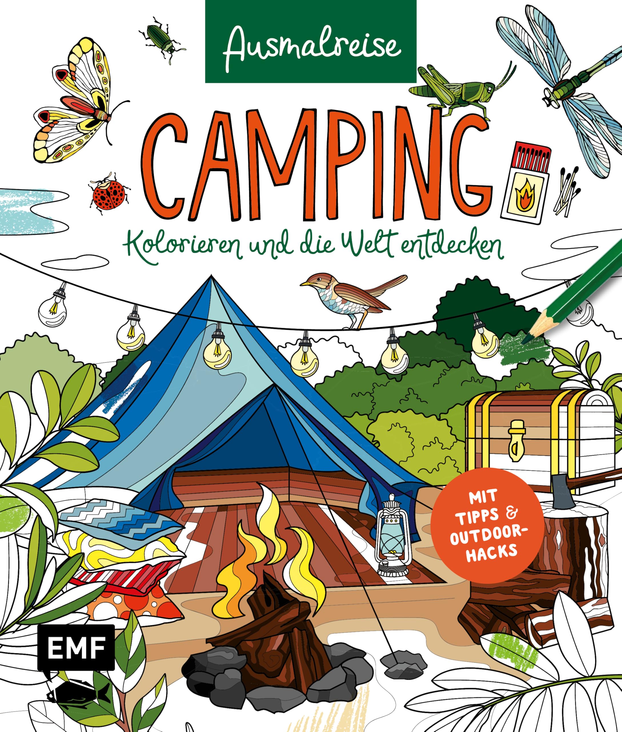 Ausmalreise Camping: Ein entspannendes Ausmalbuch für gemütliche Reisemomente und Inspiration | Kolorieren und die Welt entdecken: Mit Tipps und Outdoor-Hacks