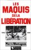 Les maquis de la Libération : 1942-1944 (Rouge et Blanche)