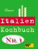 Unser Italien-Kochbuch Nr. 1
