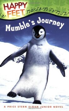 Mumble's Journey: The Junior Novelization (Happy Feet)