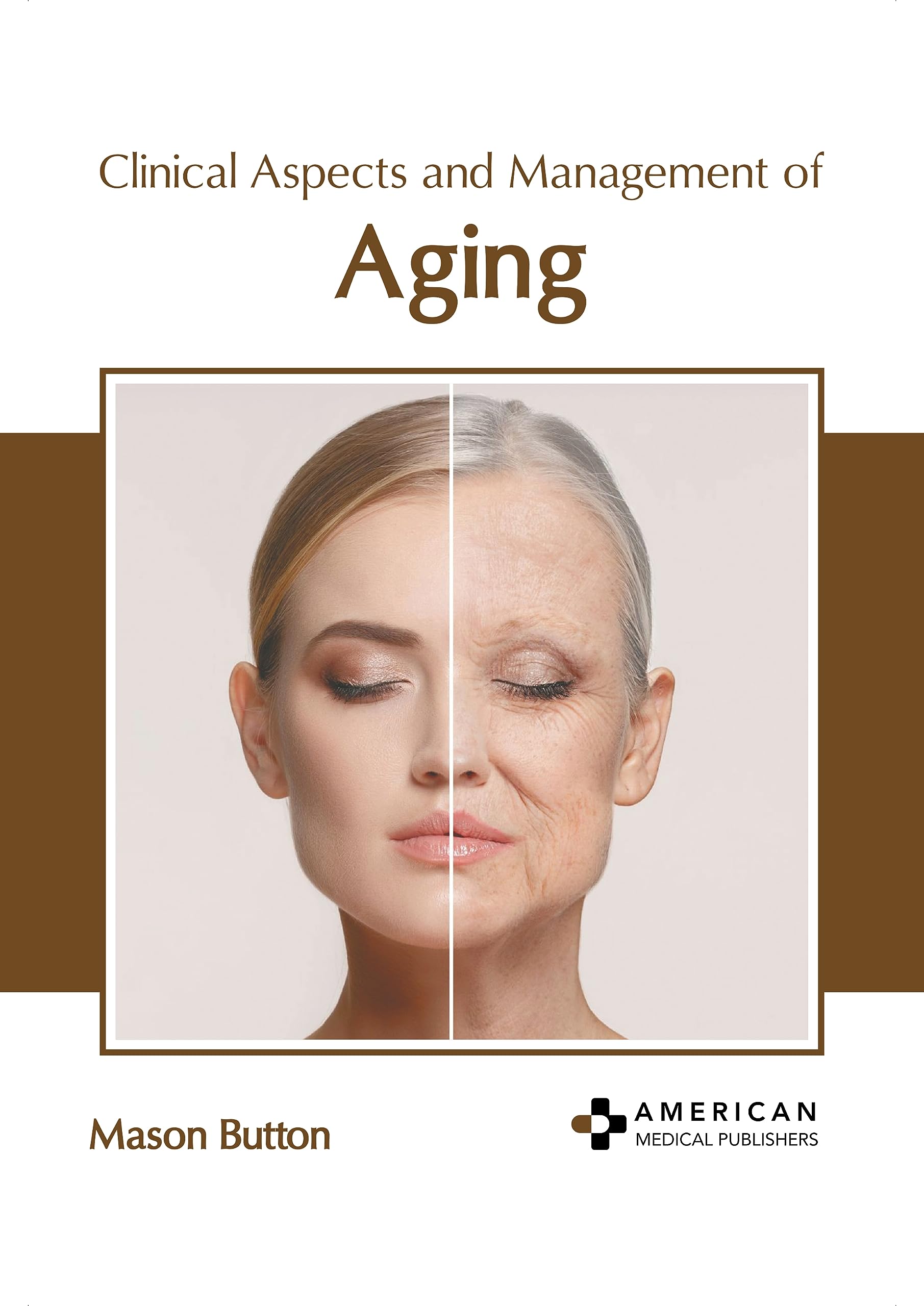 Clinical Aspects and Management of Aging