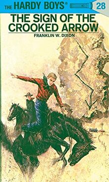 Hardy Boys 28: the Sign of the Crooked Arrow (The Hardy Boys, Band 28)
