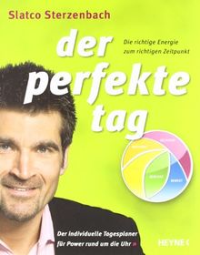 Der perfekte Tag - Die richtige Energie zum richtigen Zeitpunkt