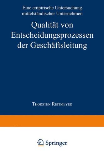 Qualität von Entscheidungsprozessen der Geschäftsleitung (Unternehmensführung & Controlling)