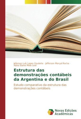 Estrutura das demonstrações contábeis da Argentina e do Brasil: Estudo comparativo da estrutura das demonstrações contábeis