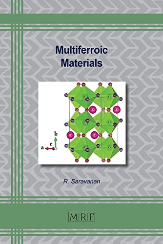 Multiferroic Materials (Materials Research Foundations, Band 140)