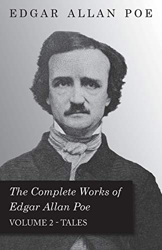 The Complete Works Of Edgar Allan Poe Volume 2 Tales