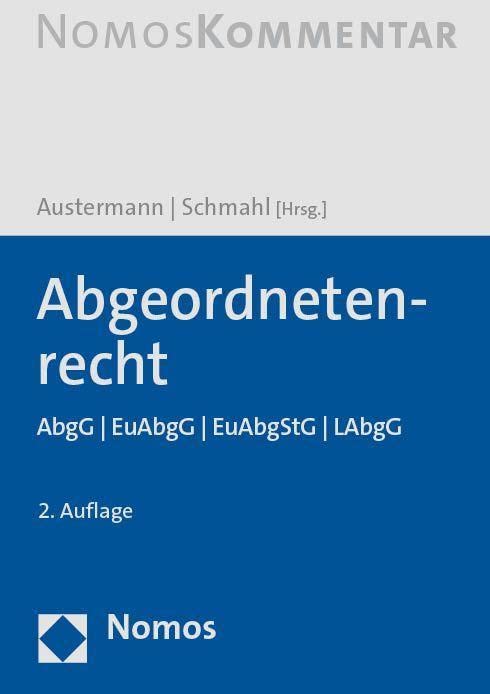 Abgeordnetenrecht: AbgG | EuAbgG | EuAbgStG | LAbgG