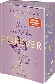 This could be forever: Roman | Band 3 der neuen New-Adult-Reihe von Spiegel-Bestsellerautorin Lilly Lucas | Limitierte Auflage mit Farbschnitt und Charakter-Aufsteller (Hawaii Love, Band 3)