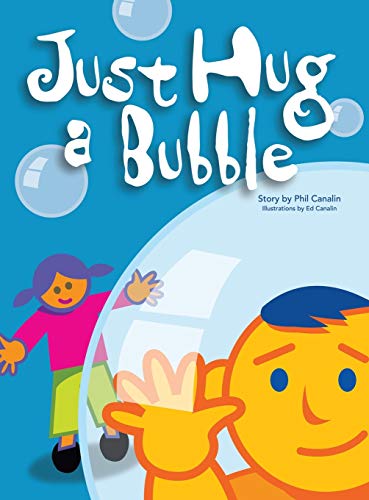 Just Hug A Bubble