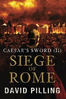 Caesar's Sword (II): Siege of Rome