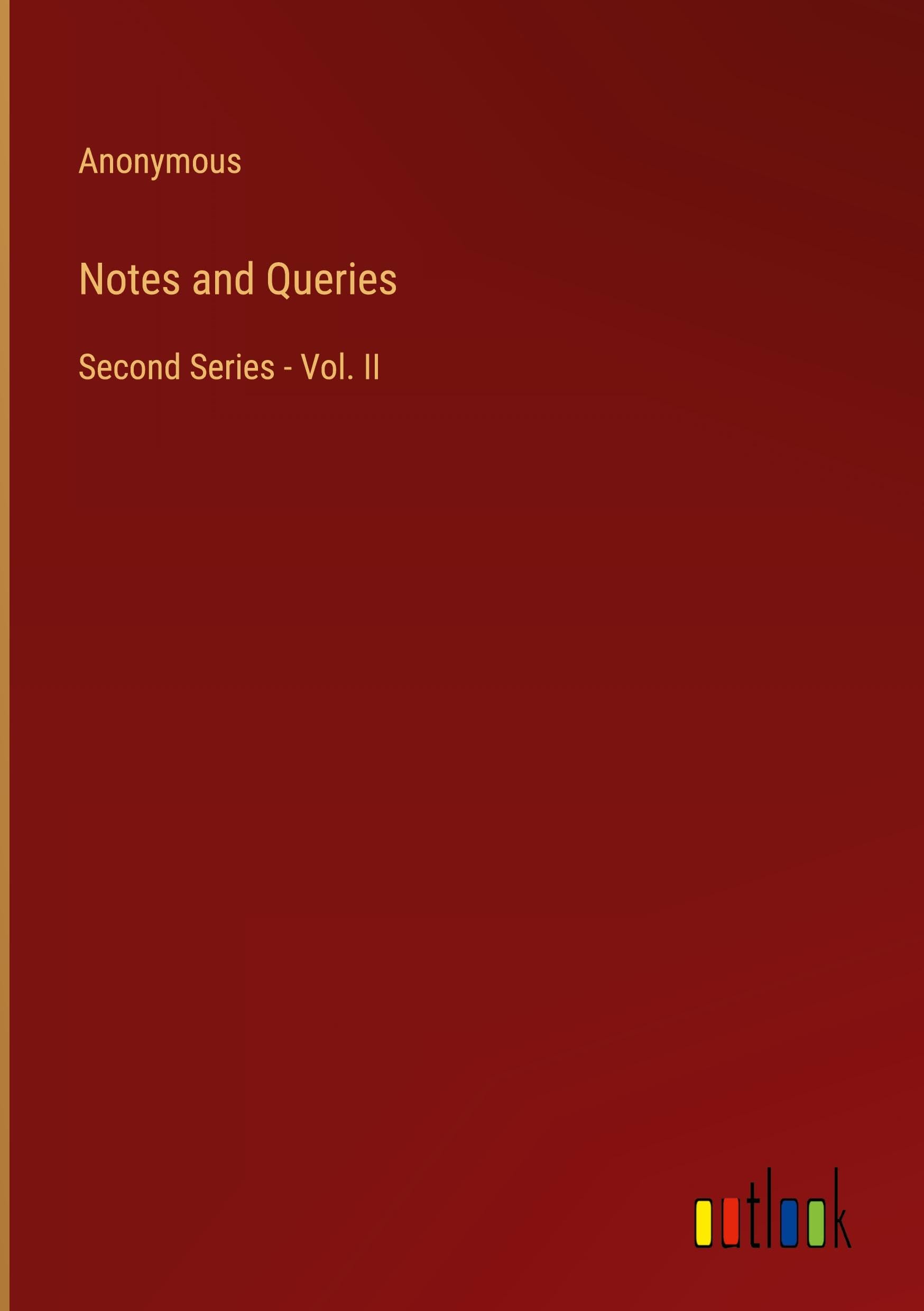Notes and Queries: Second Series - Vol. II