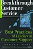Breakthrough Customer Service: Best Practices of Leaders in Customer Support