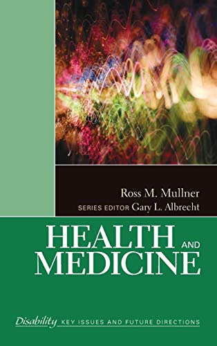Health and Medicine (The Sage Reference Series on Disability: Key Issues and Future Directions, Band 1)