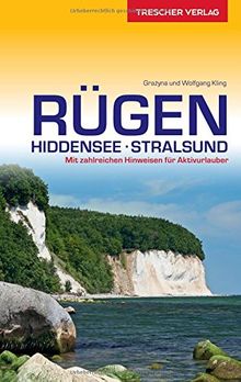 Reiseführer Rügen, Hiddensee, Stralsund: Mit zahlreichen Hinweisen für Aktivurlauber (Trescher-Reihe Reisen)