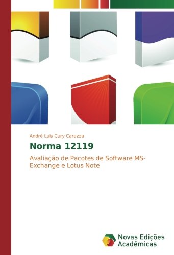 Norma 12119: Avaliação de Pacotes de Software MS-Exchange e Lotus Note