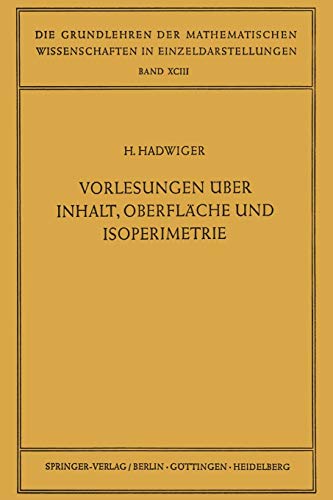Vorlesungen Über Inhalt, Oberfläche und Isoperimetrie (Grundlehren der mathematischen Wissenschaften, 93, Band 93)