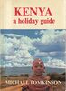 Kenya: A Holiday Guide