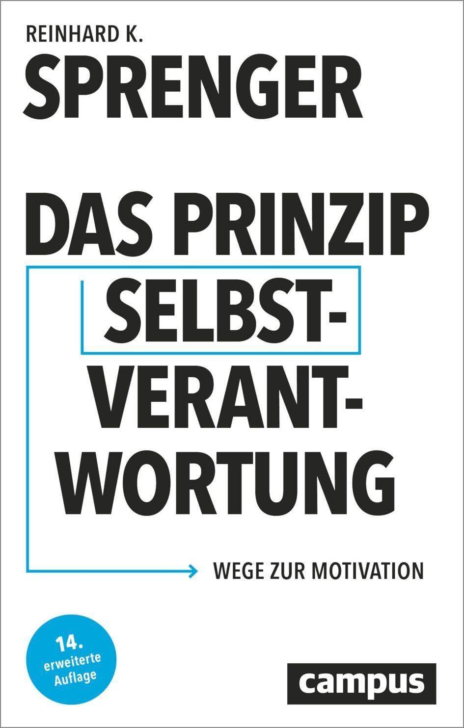 Sprenger, Reinhard K.: Das Prinzip Selbstverantwortung
