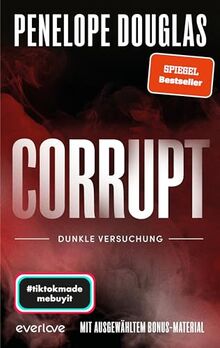 Corrupt – Dunkle Versuchung (Devil’s Night 1): Roman | Mit limitiertem Farbschnitt | Sinnliche »Dark Romance« von der TikTok-Lieblingsautorin des SPIEGEL-Bestsellers »Punk 57« endlich auf Deutsch!
