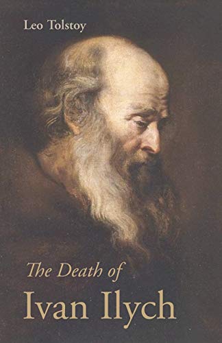 Tolstoy, Leo Nikolayevich The Death Of Ivan Ilych