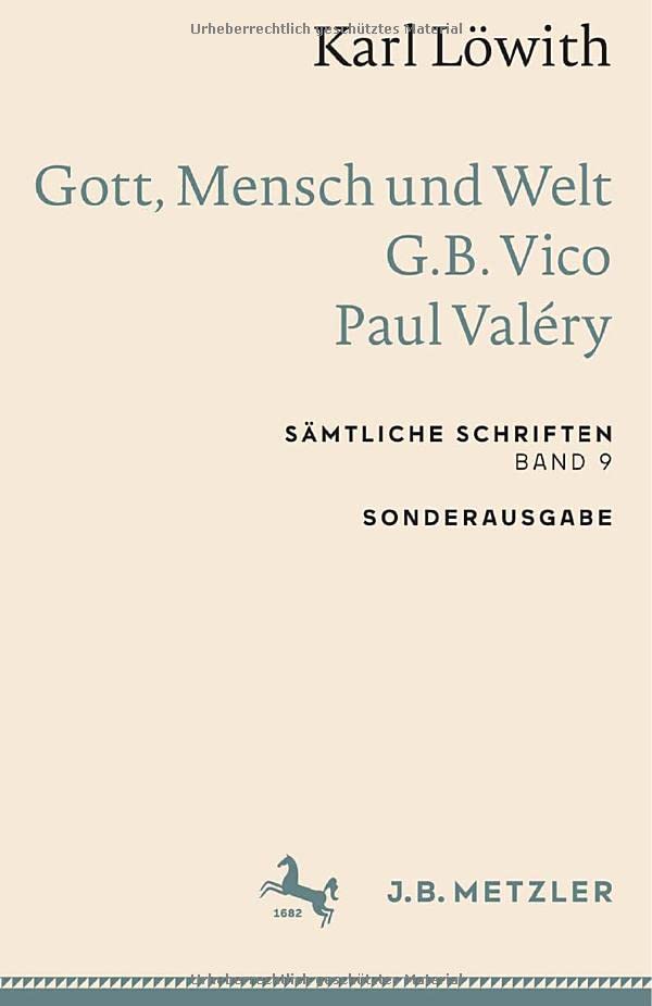 Karl Löwith: Gott, Mensch und Welt – G.B. Vico – Paul Valéry: Sämtliche Schriften, Band 9