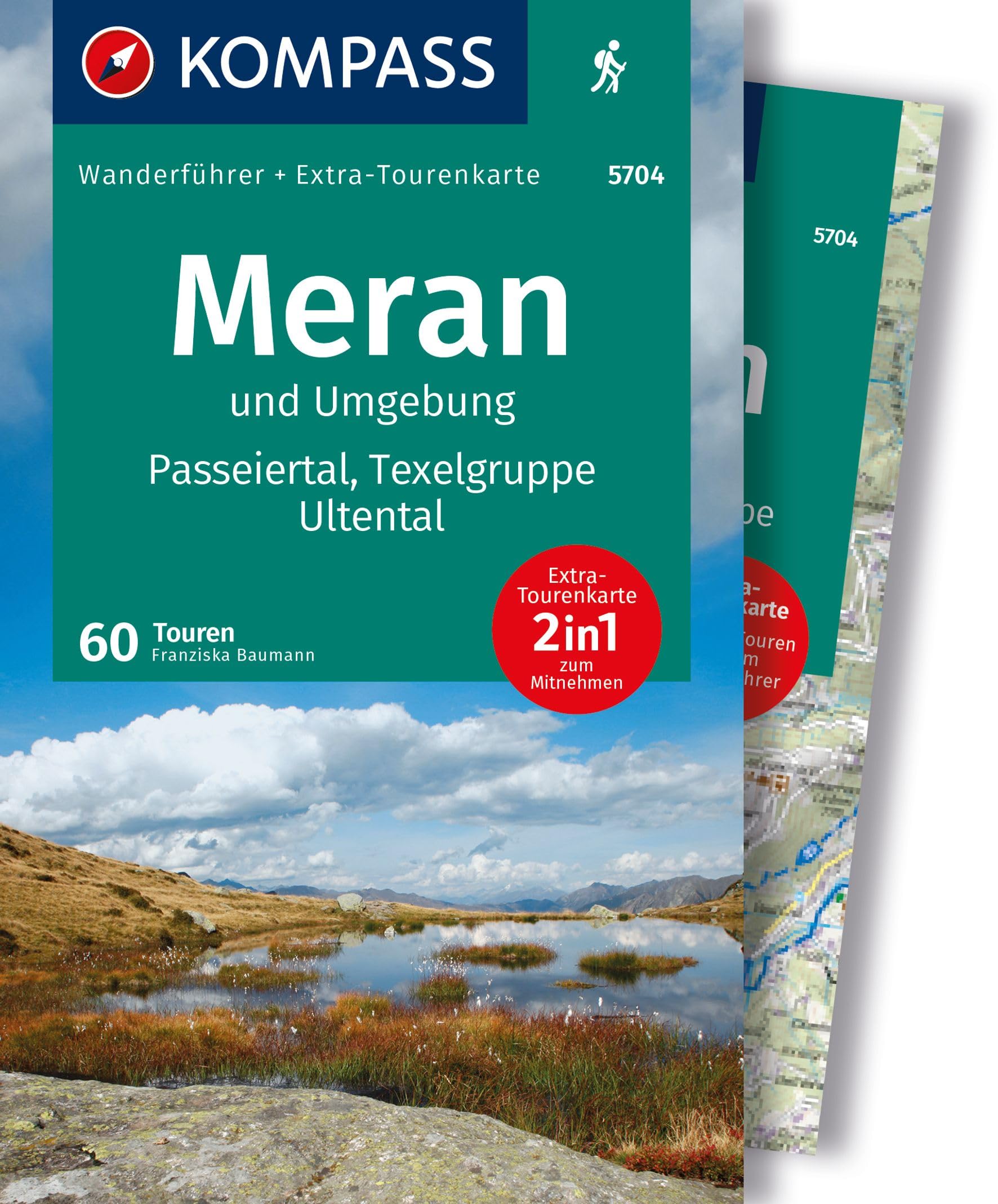Baumann, Franziska: KOMPASS Wanderführer Meran und Umgebung, Passeiertal, Texelgruppe, Ultental, 60 Touren mit Extra-Tourenkarte