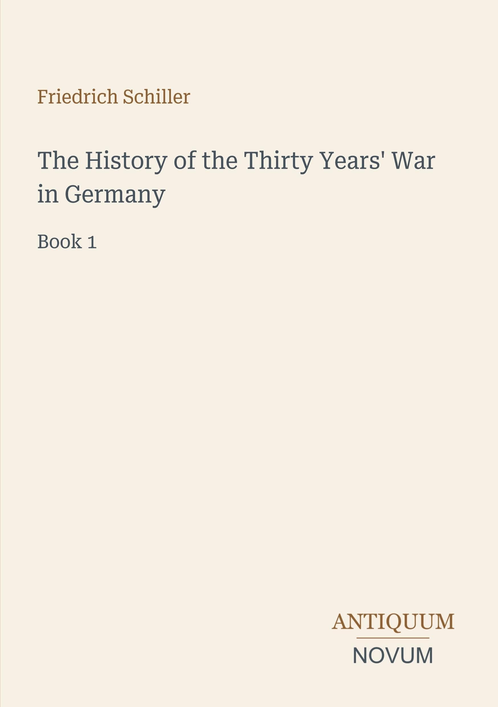 The History of the Thirty Years' War in Germany