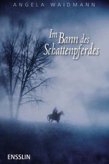 Im Bann des Schattenpferdes