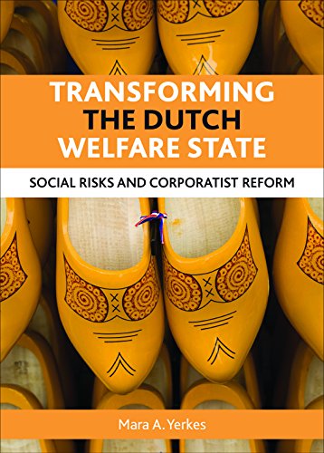 Transforming the Dutch welfare state: Social Risks and Corporatist Reform