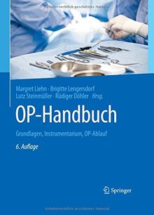 OP-Handbuch: Grundlagen, Instrumentarium, OP-Ablauf