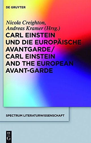 Carl Einstein und die europäische Avantgarde/Carl Einstein and the European Avant-Garde (spectrum Literaturwissenschaft / spectrum Literature, Band 30)