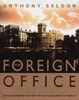 The Foreign Office: An Illustrated History of the Place and Its People: The Illustrated History