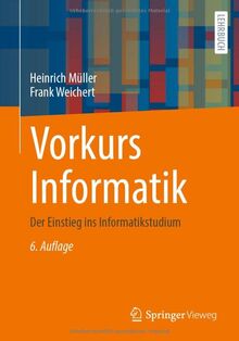 Vorkurs Informatik: Der Einstieg ins Informatikstudium