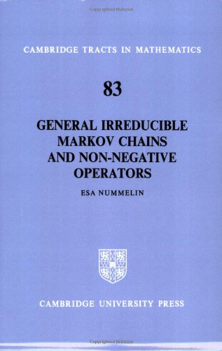 General Irreducible Markov Chains (Cambridge Tracts in Mathematics, Band 83)