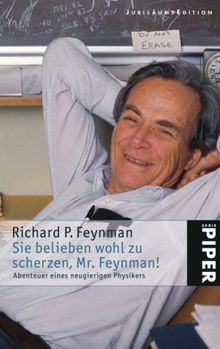 Sie belieben wohl zu scherzen, Mr. Feynman!: Abenteuer eines neugierigen Physikers von Feynman, Richard P. | Buch | Zustand akzeptabel