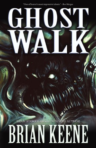 Brian Keene Ghost Walk