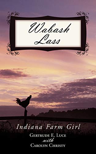 Wabash Lass: Indiana Farm Girl