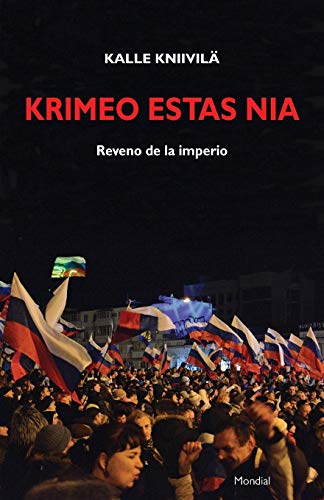 Krimeo estas nia. Reveno de la imperio (Originala nefikcia rakonto en Esperanto)