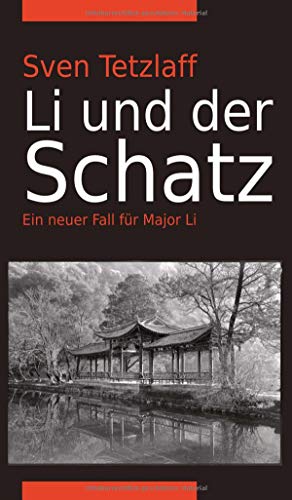 Li und der Schatz: Ein neuer Fall für Major Li