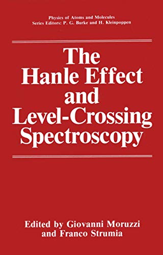 The Hanle Effect and Level-Crossing Spectroscopy (Physics of Atoms and Molecules)