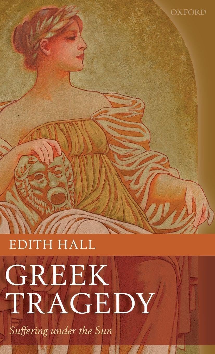 GREEK TRAGEDY C: Suffering under the Sun