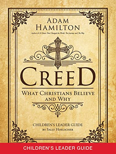 Creed Children's Leader Guide: What Christians Believe and Why (Creed series)