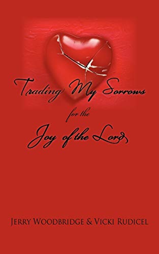 Trading My Sorrows: for the joy of the Lord