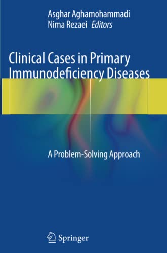 Clinical Cases in Primary Immunodeficiency Diseases: A Problem-Solving Approach