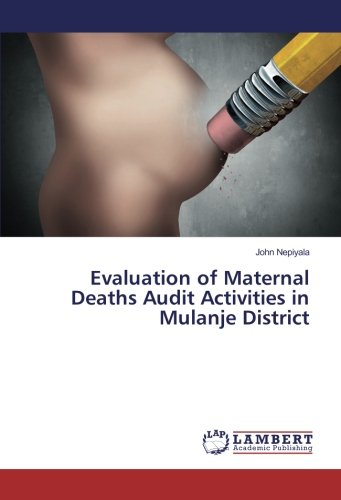 Evaluation of Maternal Deaths Audit Activities in Mulanje District