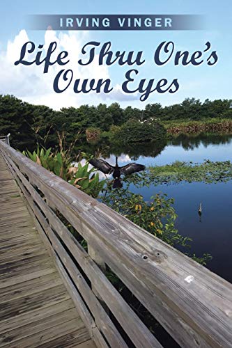 Life Thru One’s Own Eyes